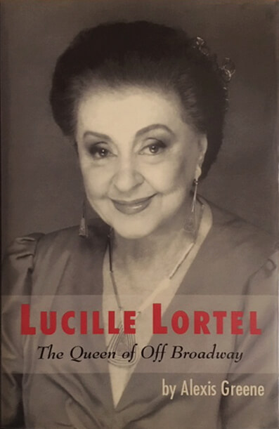 Lucille Lortel: The Queen of Off Broadway